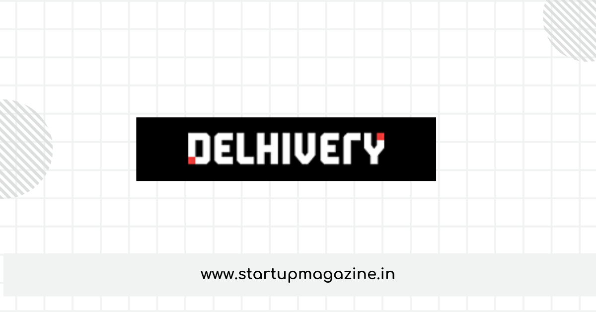 Delhivery: Revolutionizing the Industry with Innovative Logistics Solutions