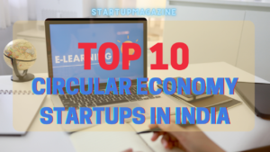 Top 10 Circular Economy Startups in india