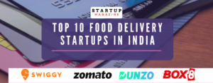 Top 10 Food Delivery Startups in India