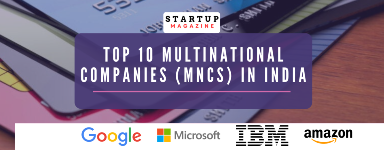 Top 10 Multinational Companies (MNCs) in India