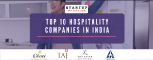 Top 10 Hospitality Companies in India