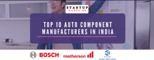 Top 10 Auto Component Manufacturers in India