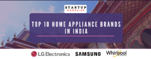 Top 10 Home Appliance Brands in India