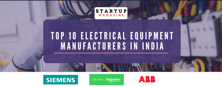 Top 10 Electrical Equipment Manufacturers in India