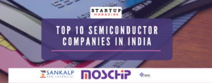 Top 10 Semiconductor Companies in India