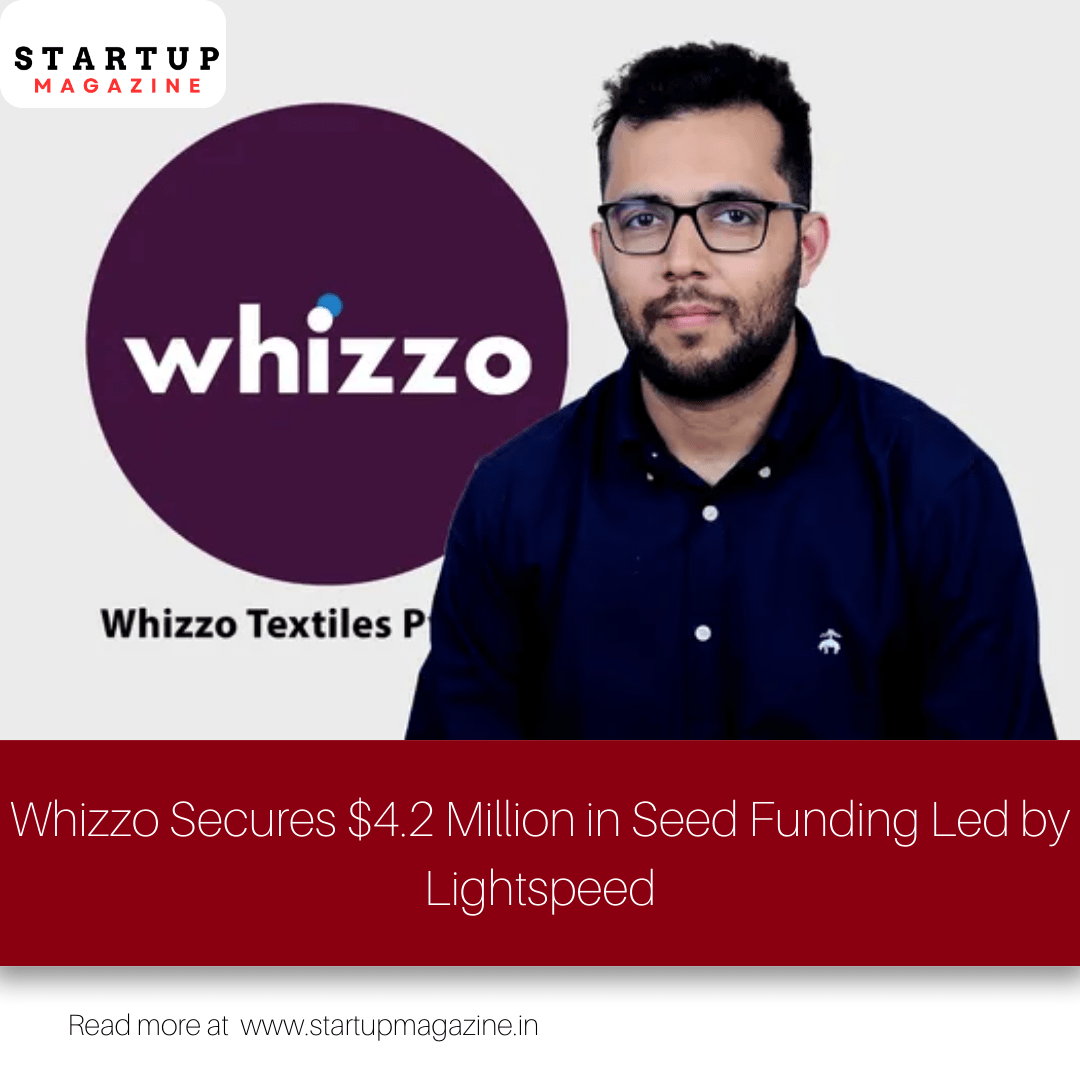 Whizzo Secures $4.2 Million in Seed Funding Led by Lightspeed