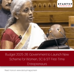 Budget 2025-26: Government to Launch New Scheme for Women, SC & ST First-Time Entrepreneurs